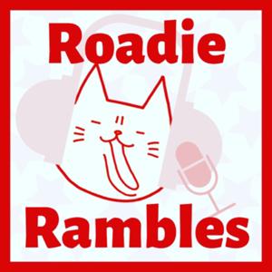 Roadie Rambles