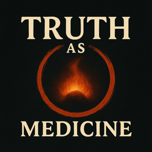 Truth as Medicine