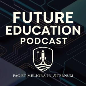 Future Education Podcast | University of the Universe