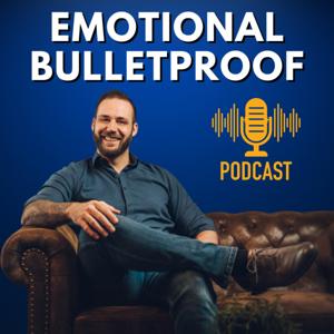 Emotional Bulletproof - KLAR im Kopf - STABIL im Herz - SOUVERÄN im Handeln
