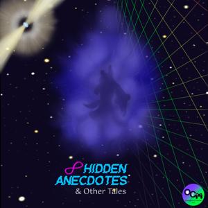 Hidden Anecdotes & Other Tales