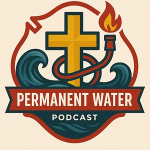 Permanent Water Podcast