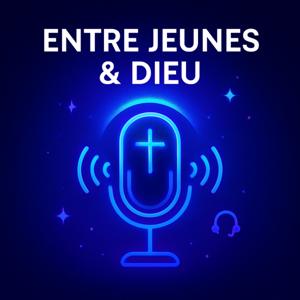 Entre jeunes & Dieu
