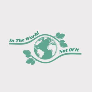 In The World, Not Of It