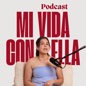 Mi vida con ella Podcast