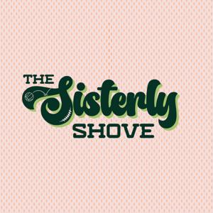 The Sisterly Shove