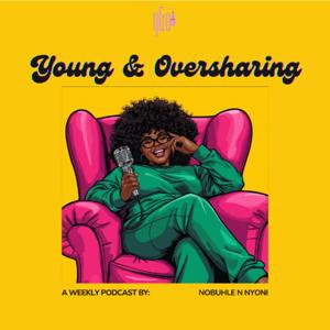 Young and Oversharing Podcast