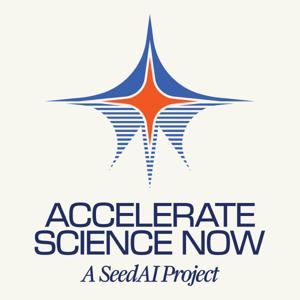 Accelerate Science Now