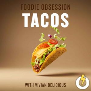 Foodie Obsession: Tacos