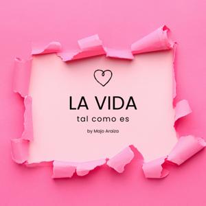 La vida, tal como es