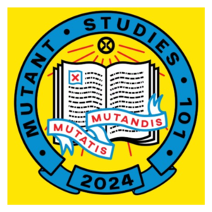Mutant Studies 101