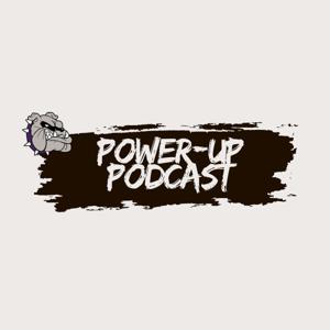 Power-Up Podcast with Dr. Principal Merriman