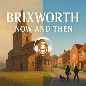 Brixworth Now And Then