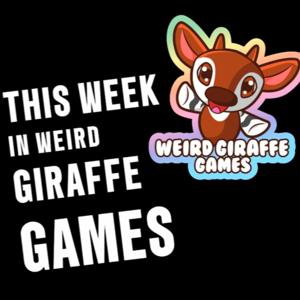 This Week In Weird Giraffe Games