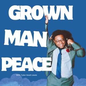 Grown Man Peace