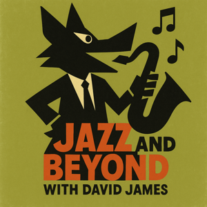 Jazz and Beyond with David James