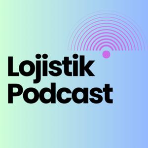Lojistik Podcast