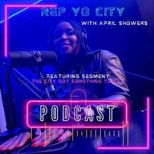 Rep Yo City w/ April Showers