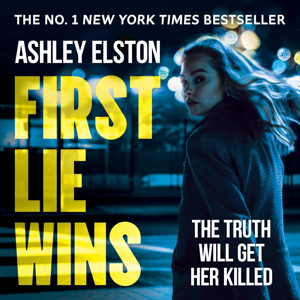 First Lie Wins by Ashley Elston, Book Summary, Podcast, English