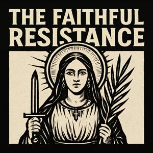 The Faithful Resistance