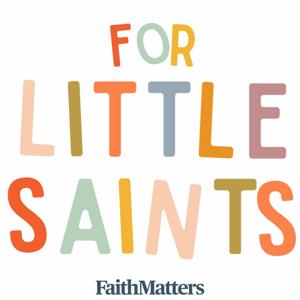 Scripture Stories for Little Saints by Faith Matters