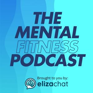 The Mental Fitness Podcast