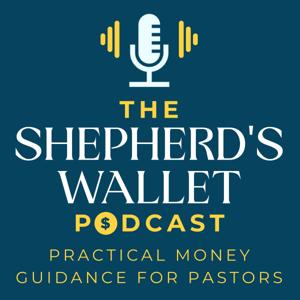 The Shepherd's Wallet Podcast