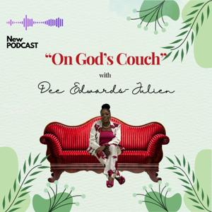On God's Couch with Dee Edwards-Julien