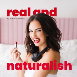 Real & Natural-ish with Natasha Pehrson