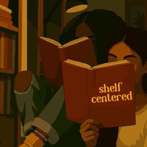 Shelf Centered Podcast