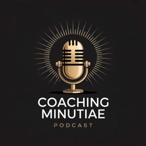 Coaching Minutiae