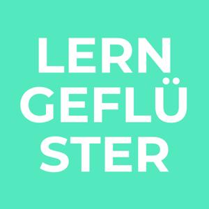 Lerngeflüster - Impulse und echte Geschichten aus der digitalen Lernwelt