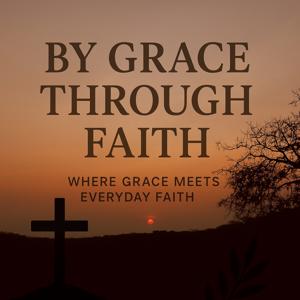 By grace through faith