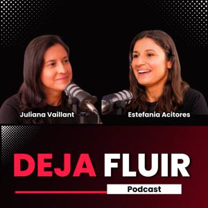 Deja Fluir Podcast