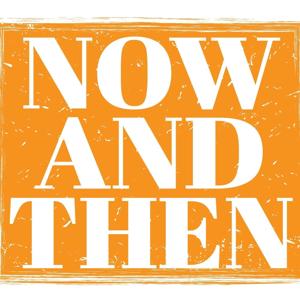 Now and Then