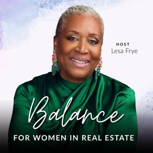 Balance for Women In Real Estate | Time-Management, Work-Life Balance, Burnout, Mindset, Lead Generation
