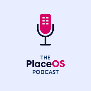 The PlaceOS Podcast