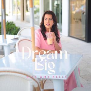 Dream Big With Amy
