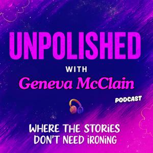 Unpolished with Geneva McClain
