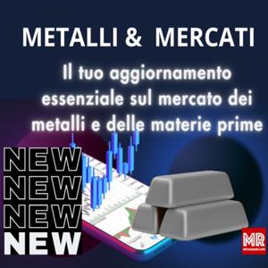 Metalli e Mercati