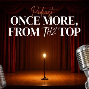 Once More, From the Top