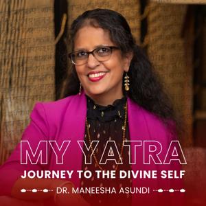 My Yatra: Journey to the Divine Self