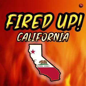 Fired Up! - California