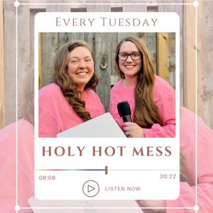 Holy Hot Mess