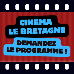 Cinéma Le Bretagne : demandez le programme