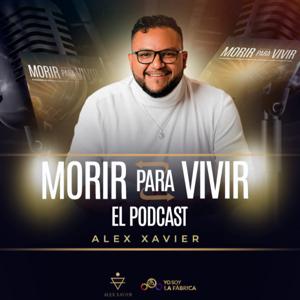 Morir Para Vivir El Podcast