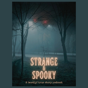 Strange & Spooky