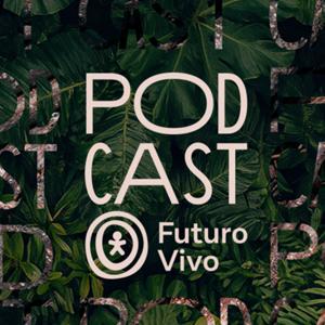 Podcast Futuro Vivo