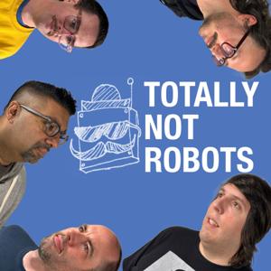 Totally Not Robots Comedy
