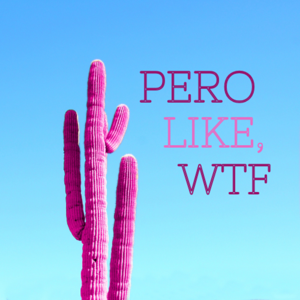 Pero Like WTF